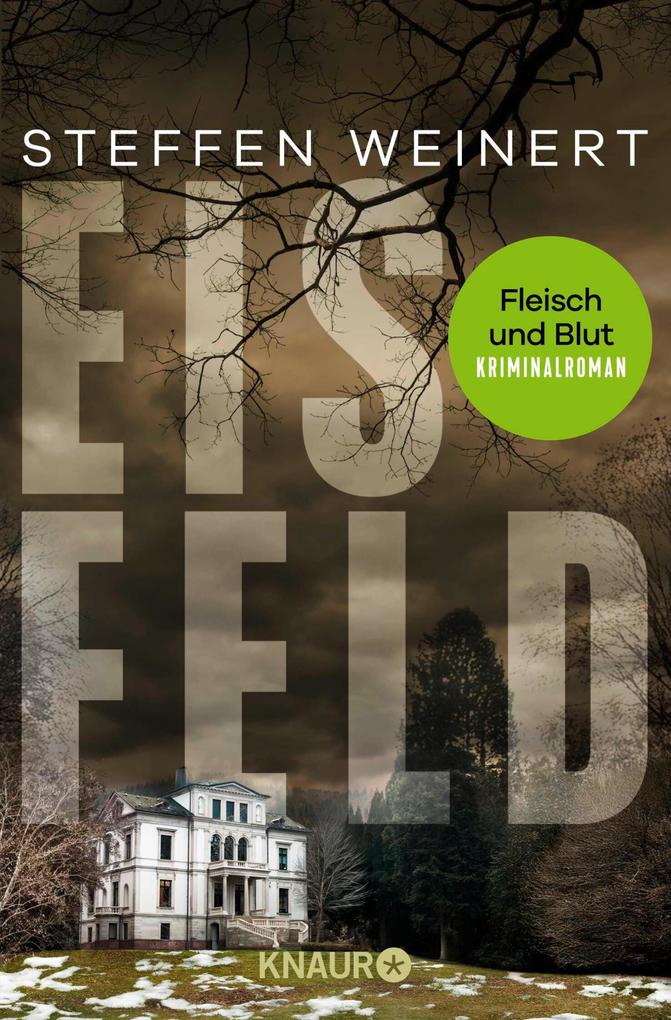 Produktbild: Eisfeld - Fleisch und Blut | Steffen Weinert