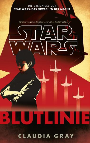 Produktbild: Star Wars: Blutlinie (Neuausgabe) | Claudia Gray