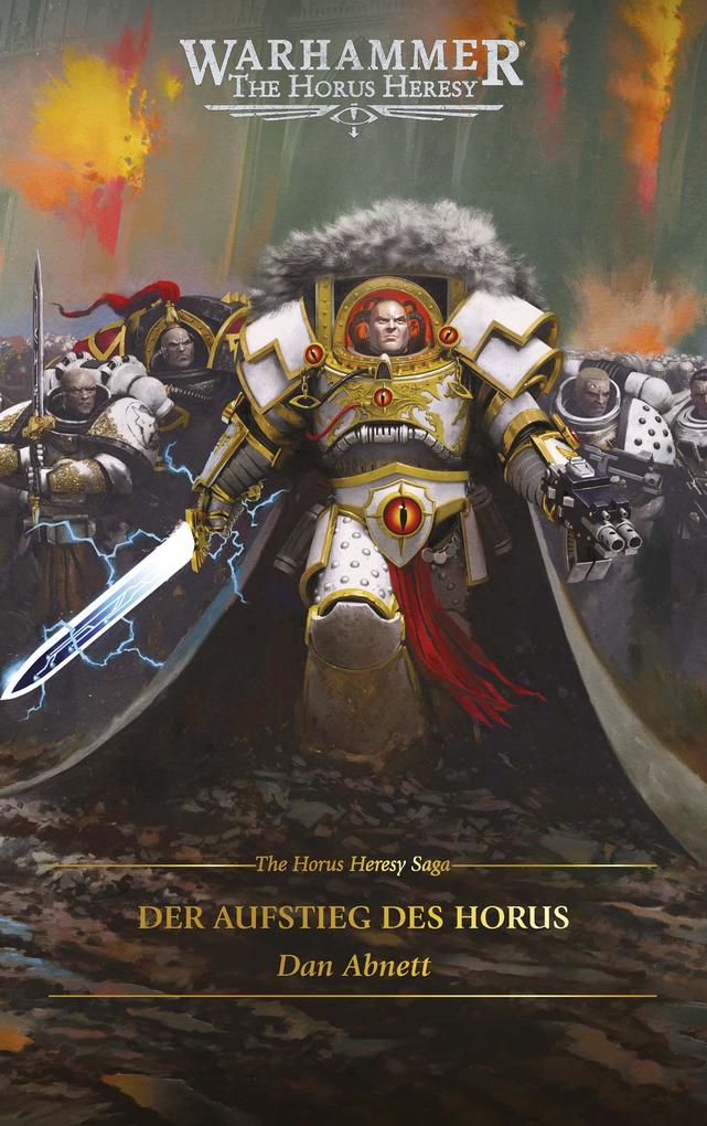 Produktbild: The Horus Heresy Saga - Der Aufstieg des Horus | Dan Abnett