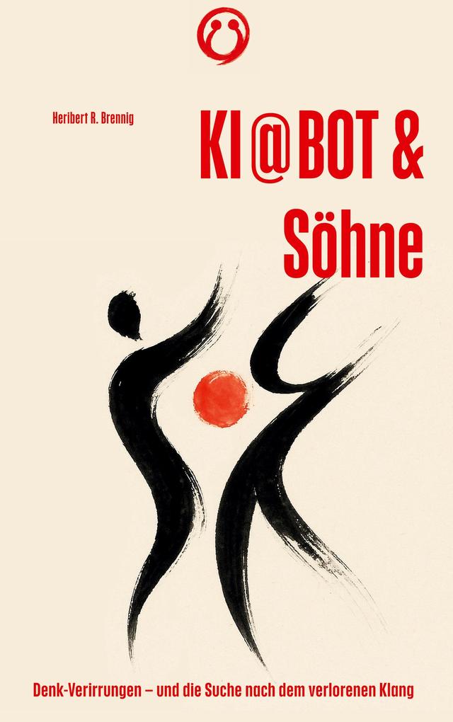 Produktbild: KI @ BOT & Söhne | Heribert R. Brennig