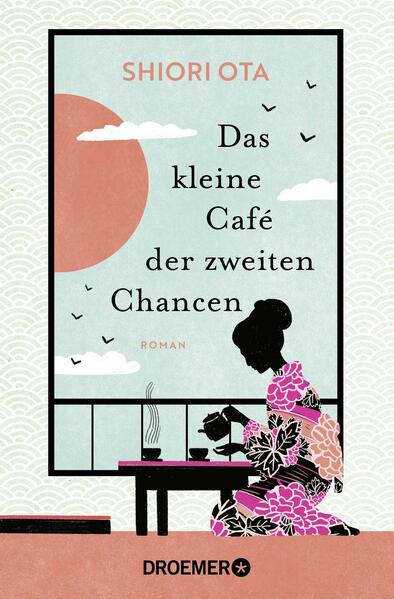 Produktbild: Das kleine Café der zweiten Chancen | Shiori Ota