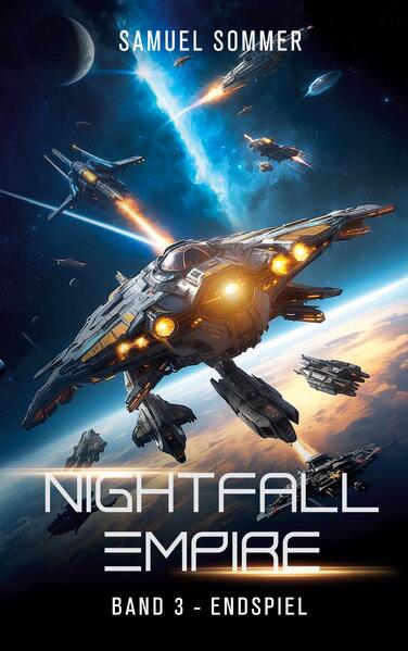 Produktbild: Nightfall Empire Band 3: Endspiel | Samuel Sommer