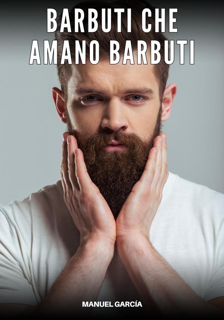 Produktbild: Barbuti che Amano Barbuti | Manuel García