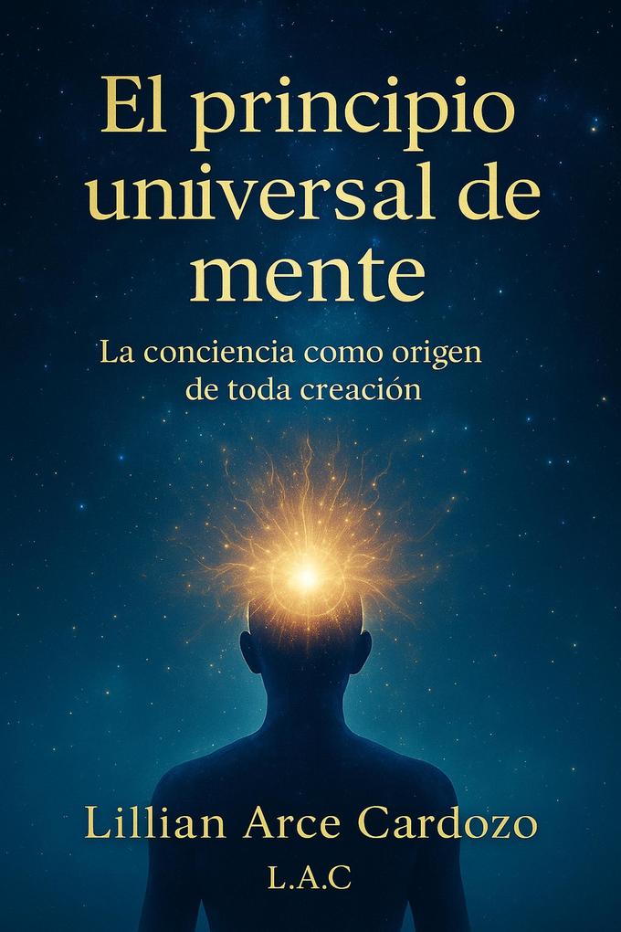 Produktbild: El principio universal de la mente | Lilian Arce Cardozo