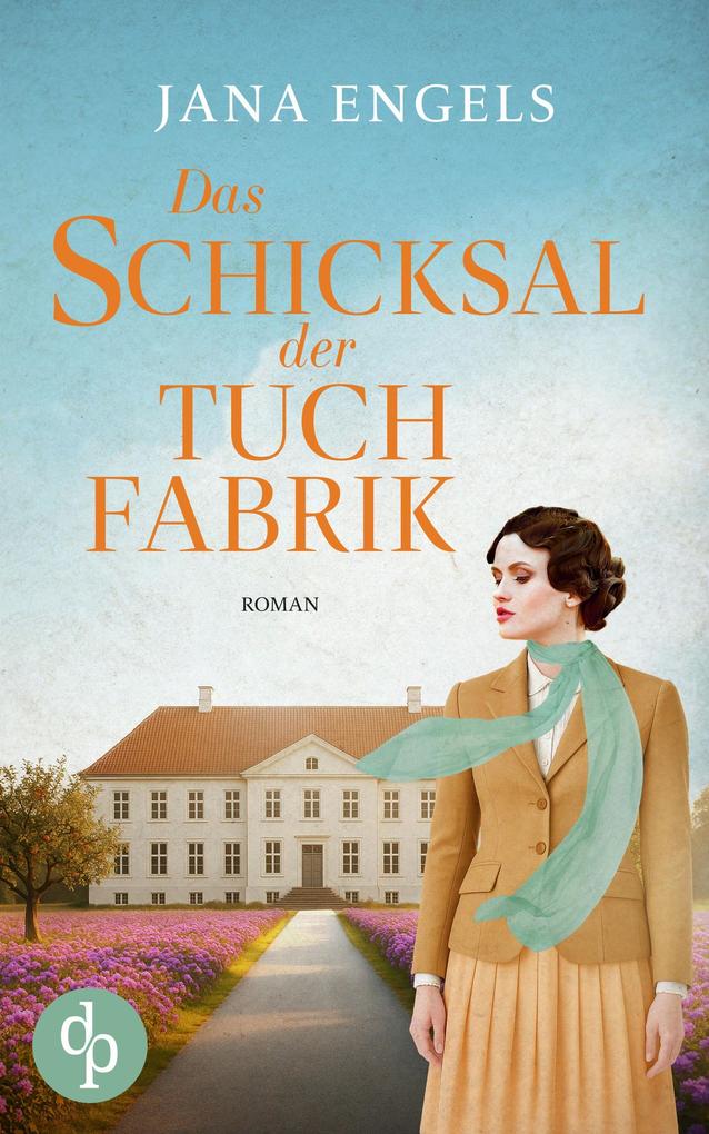 Produktbild: Das Schicksal der Tuchfabrik | Jana Engels