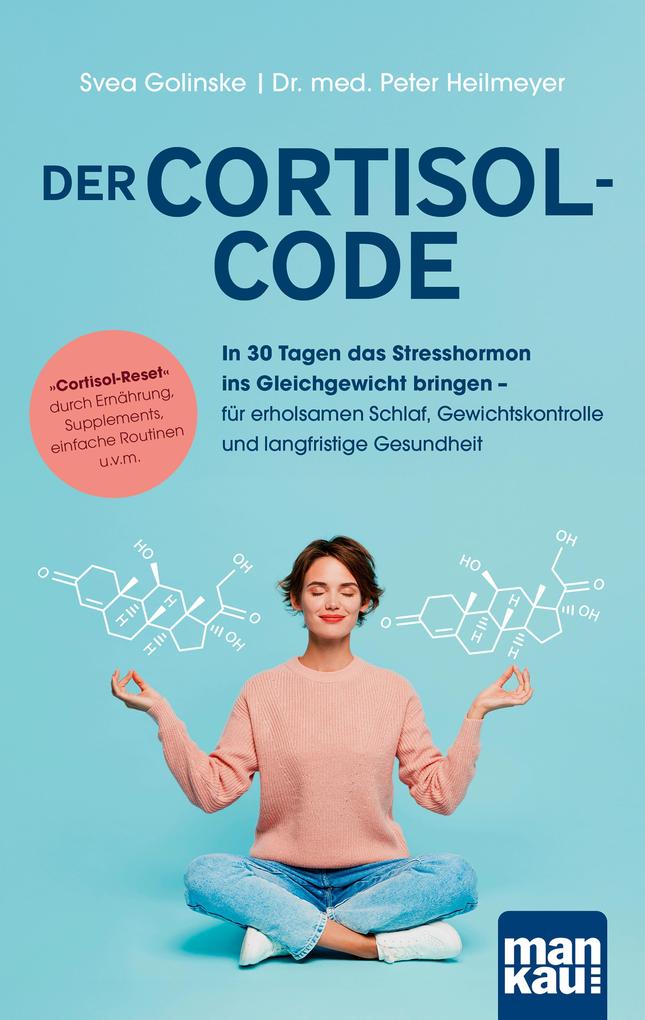 Produktbild: Der Cortisol-Code | Svea Golinske, Peter Heilmeyer