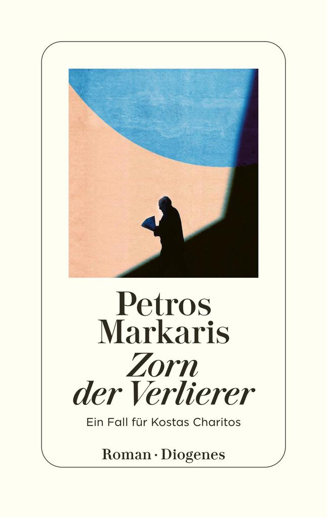 Produktbild: Zorn der Verlierer | Petros Markaris