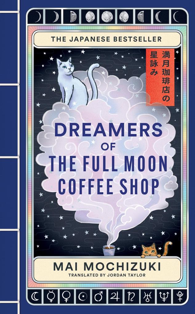 Produktbild: Dreamers of the Full Moon Coffee Shop | Mai Mochizuki