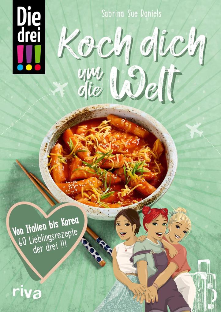 Produktbild: Die drei !!! Koch dich um die Welt | Sabrina Sue Daniels