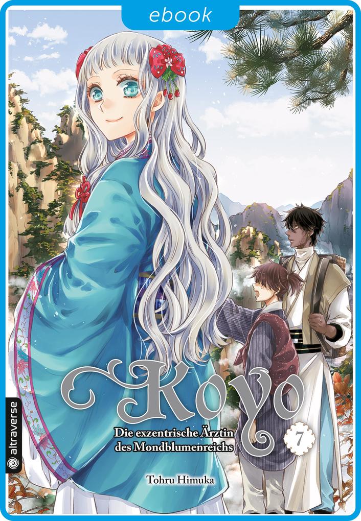 Produktbild: Koyo - Die exzentrische Ärztin des Mondblumenreichs 07 | Tohru Himuka