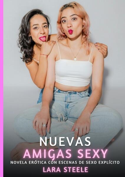 Produktbild: Nuevas Amigas Sexy | Lara Steele