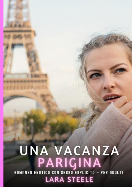 Produktbild: Una Vacanza Parigina | Lara Steele