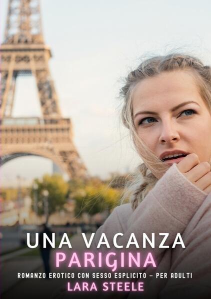 Produktbild: Una Vacanza Parigina | Lara Steele