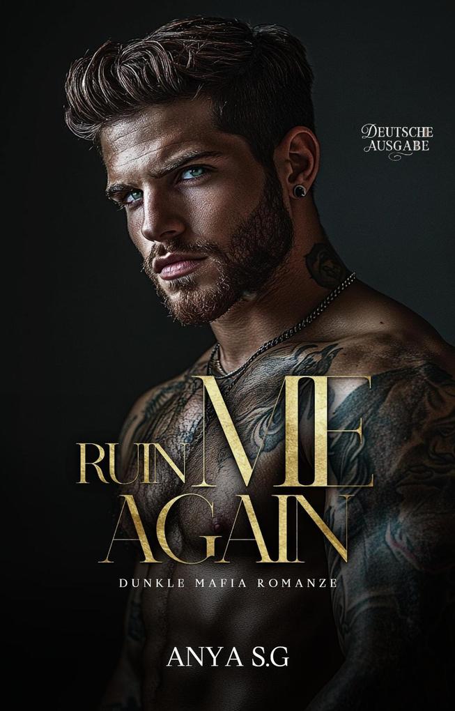 Produktbild: Ruin Me Again: Dunkle Mafia Romanze | Anya S. G