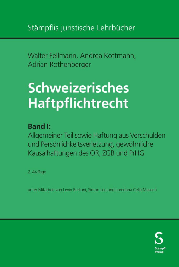 Produktbild: Schweizerisches Haftpflichtrecht | Walter Fellmann, Andrea Kottmann, Adrian Rothenberger