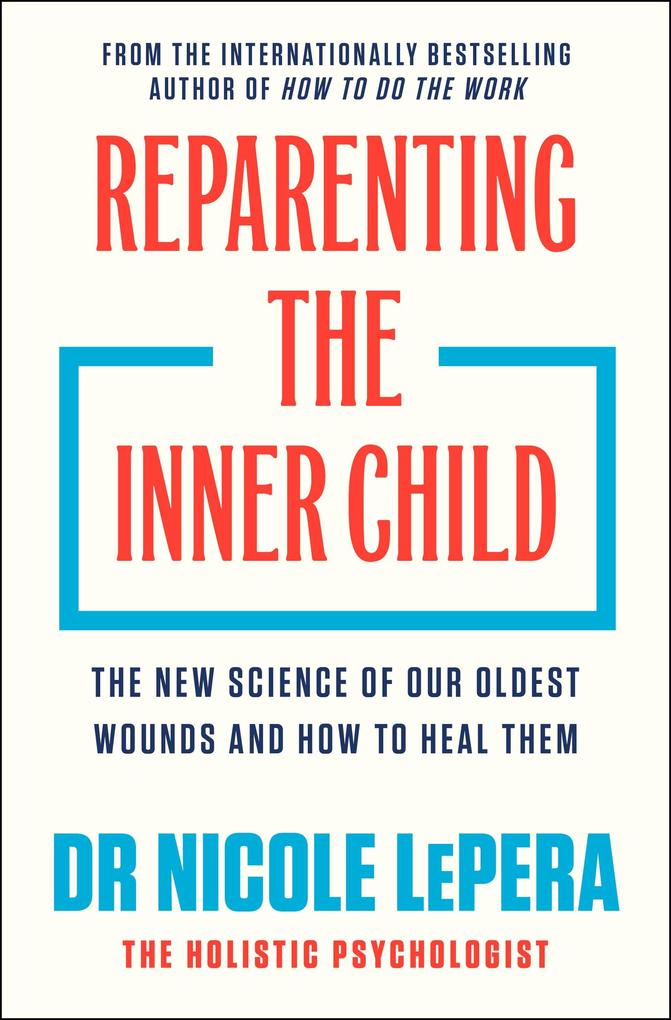 Produktbild: Reparenting the Inner Child | Nicole LePera