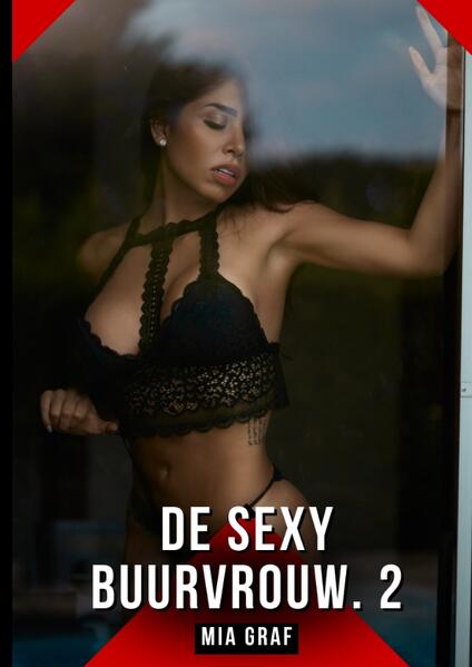 Produktbild: De Sexy Buurvrouw. 2 | Mia Graf