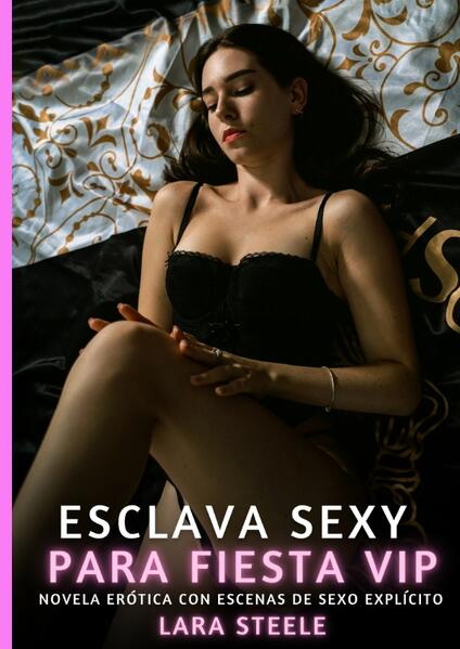 Produktbild: Esclava Sexy para Fiesta Vip | Lara Steele