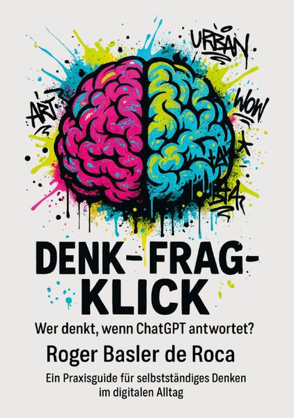 Produktbild: Denk - Frag - Klick | Roger Basler de Roca