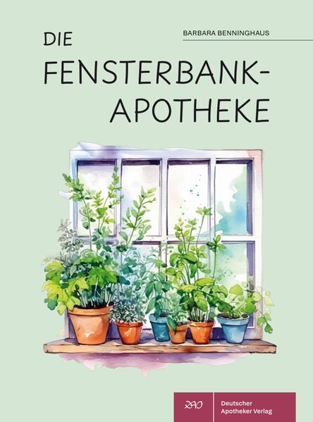 Produktbild: Die Fensterbank-Apotheke | Barbara Benninghaus