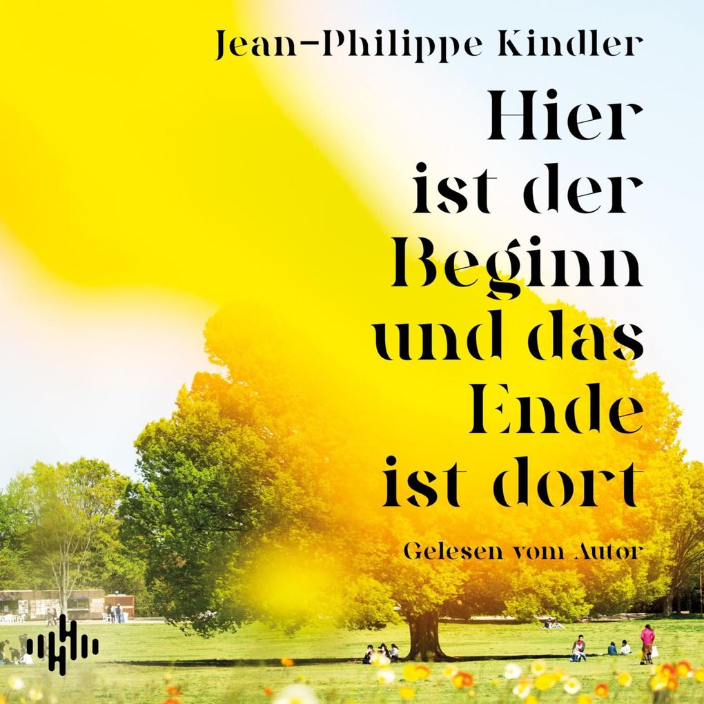 Produktbild: Hier ist der Beginn und das Ende ist dort | Jean-Philippe Kindler