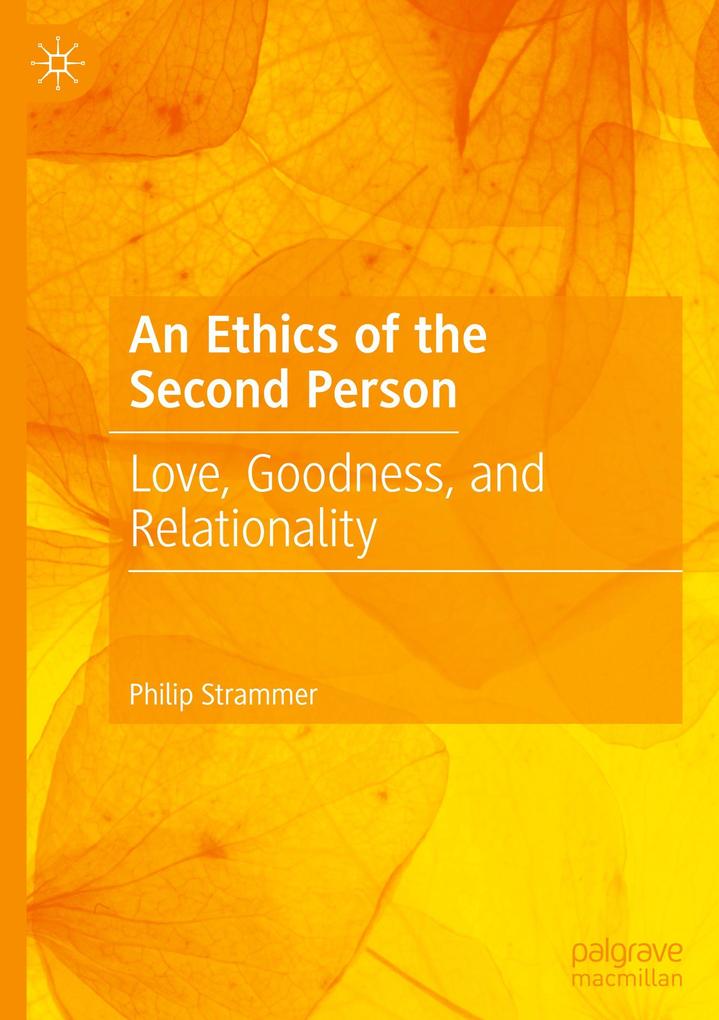 Produktbild: An Ethics of the Second Person | Philip Strammer