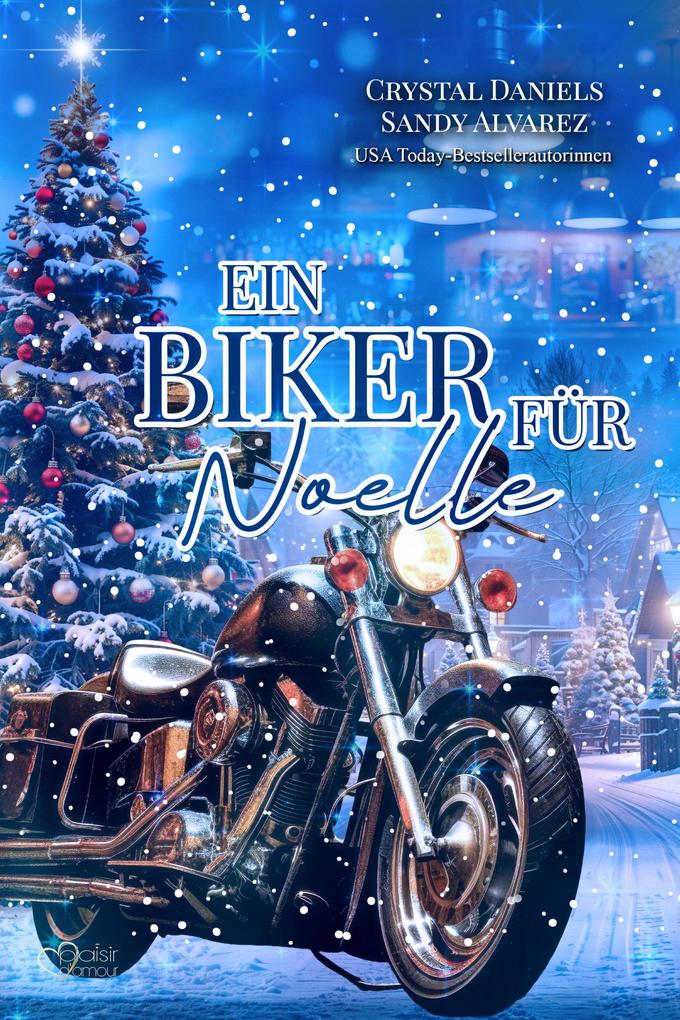 Produktbild: Ein Biker für Noelle | Crystal Daniels, Sandy Alvarez