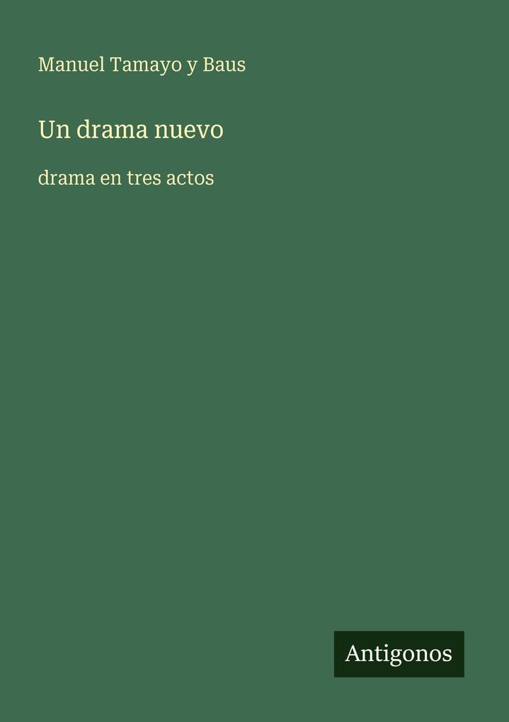 Produktbild: Un drama nuevo | Manuel Tamayo Y Baus