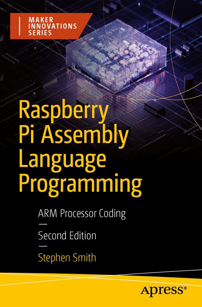 Produktbild: Raspberry Pi Assembly Language Programming | Stephen Smith