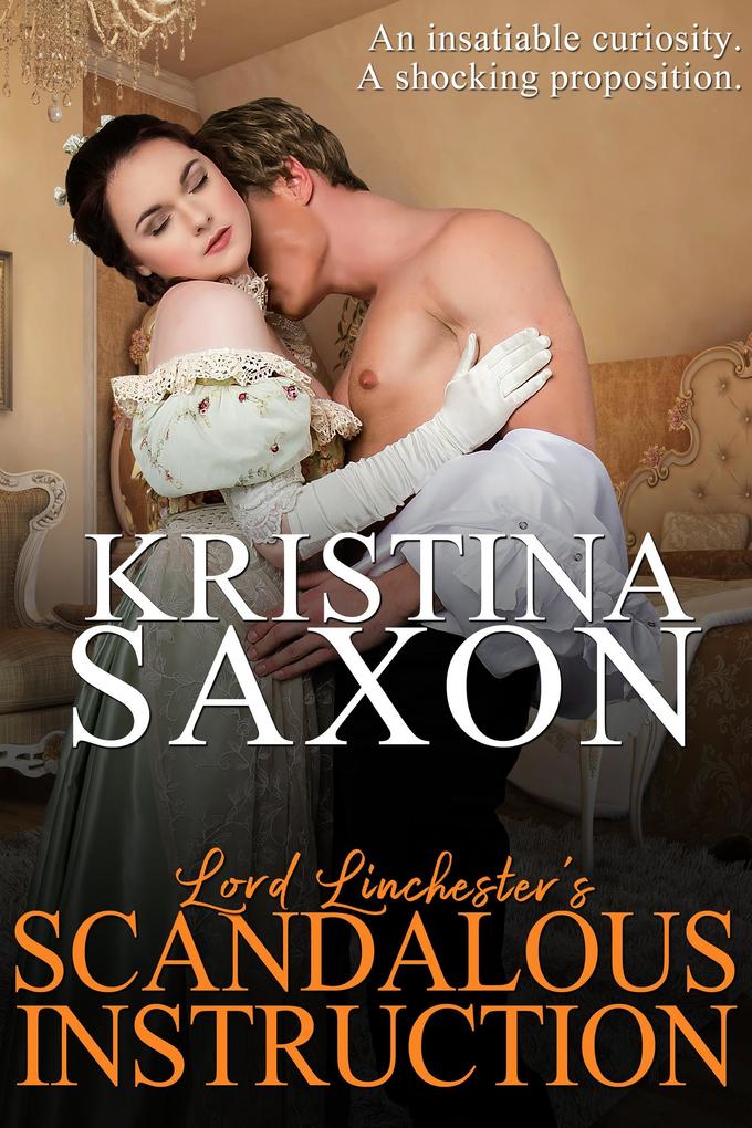 Produktbild: Lord Linchester's Scandalous Instruction | Kristina Saxon