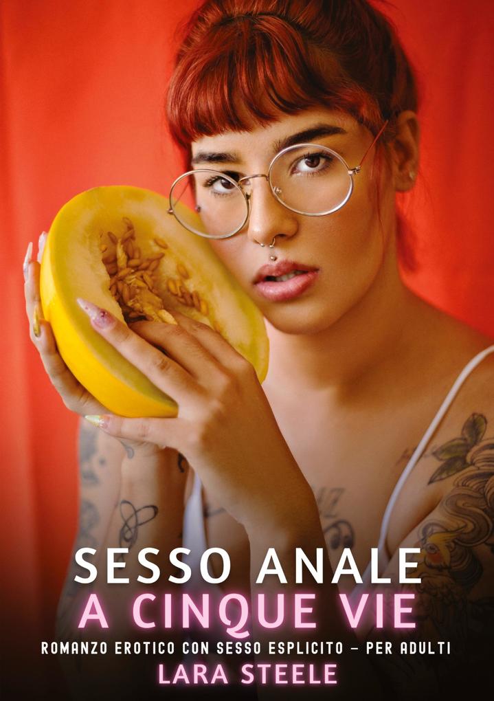 Produktbild: Sesso Anale a Cinque Vie | Lara Steele