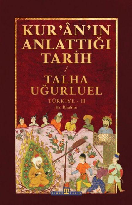 Produktbild: Kuranin Anlattigi Tarih Türkiye 2 | Talha Ugurluel