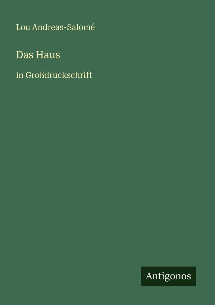 Produktbild: Das Haus | Lou Andreas-Salomé