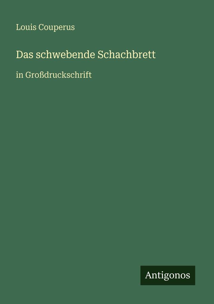 Produktbild: Das schwebende Schachbrett | Louis Couperus