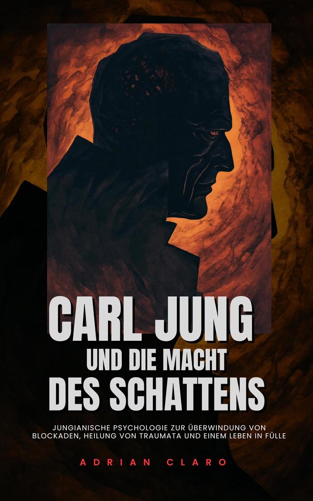Produktbild: Carl Jung und die Macht des Schattens | Adrian Claro