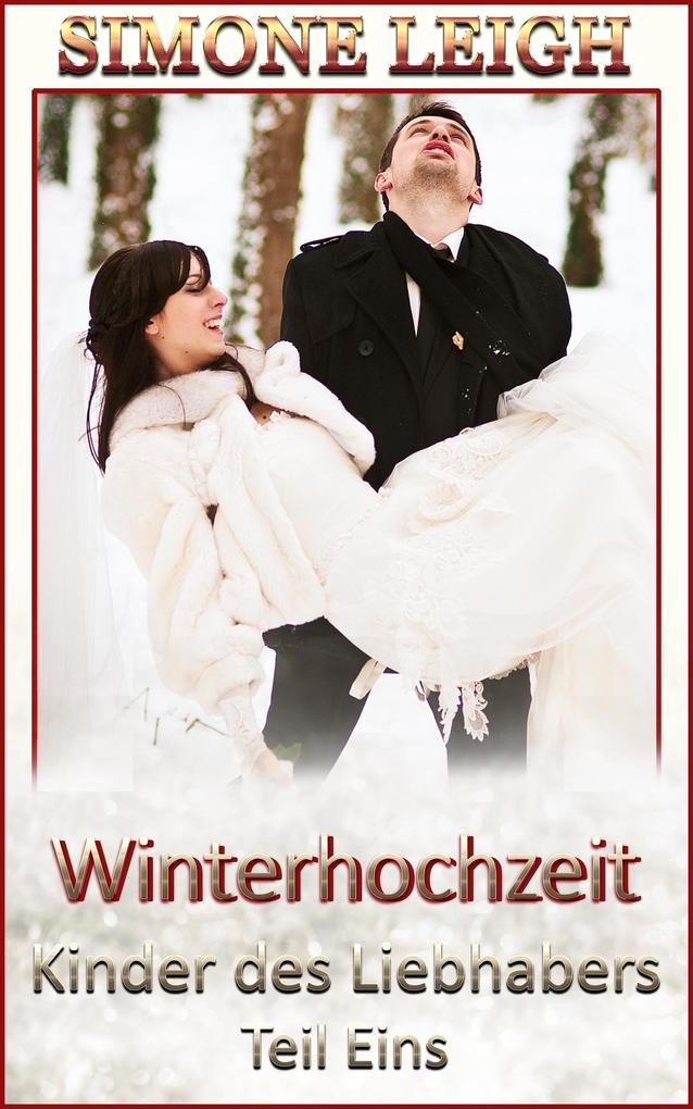 Produktbild: Winterhochzeit (Kinder des Liebhabers, #1) | Simone Leigh