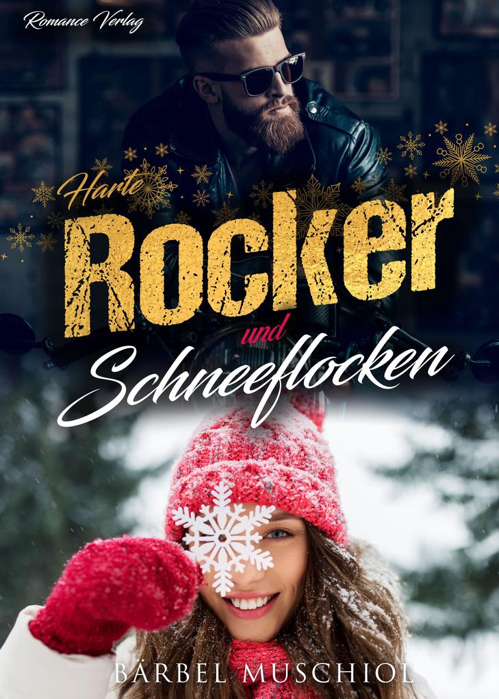 Produktbild: Harte Rocker und Schneeflocken | Bärbel Muschiol
