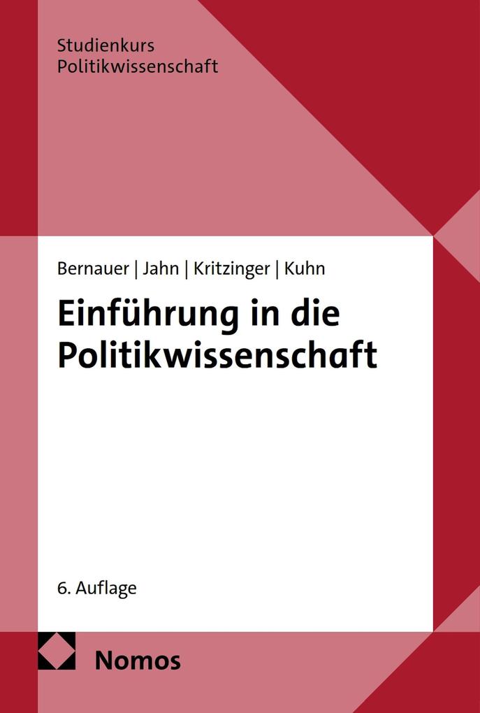 Produktbild: Einführung in die Politikwissenschaft | Thomas Bernauer, Detlef Jahn, Sylvia Kritzinger, Patrick M. Kuhn