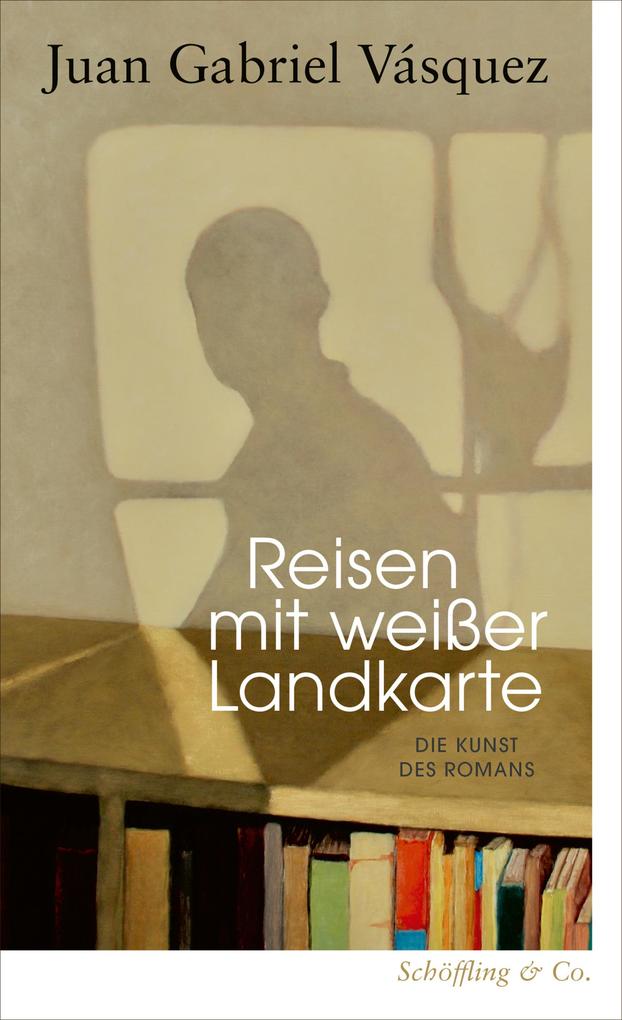 Produktbild: Reisen mit weißer Landkarte | Juan Gabriel Vásquez