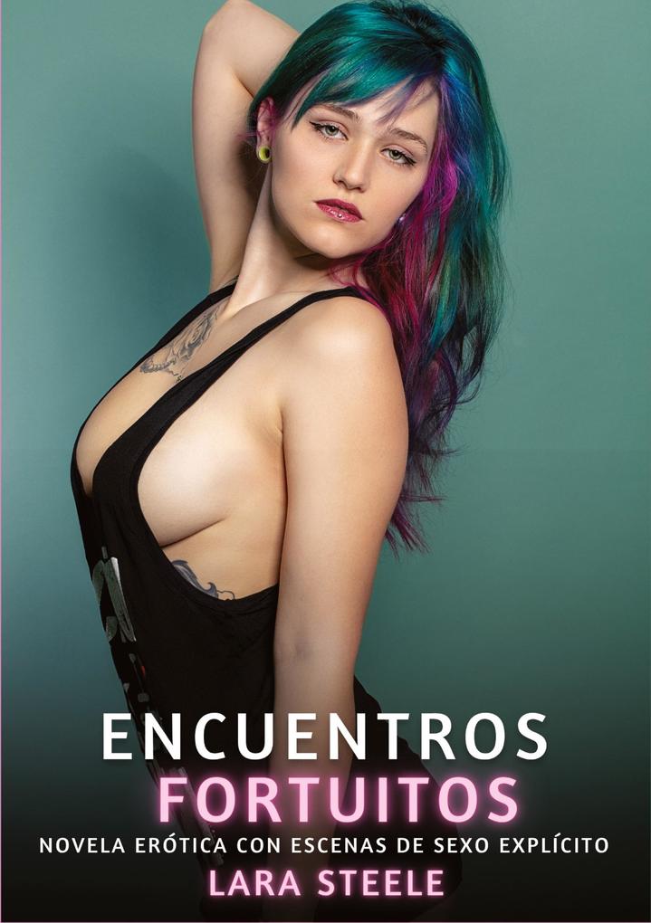 Produktbild: Encuentros Fortuitos | Lara Steele