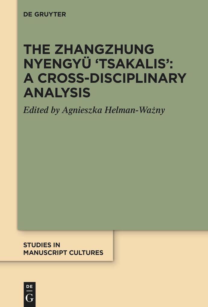 Produktbild: The Zhangzhung Nyengyü 'Tsakalis': A Cross-Disciplinary Analysis