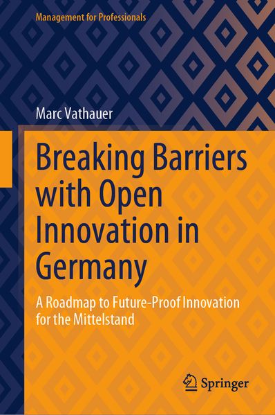 Produktbild: Breaking Barriers with Open Innovation in Germany | Marc Vathauer