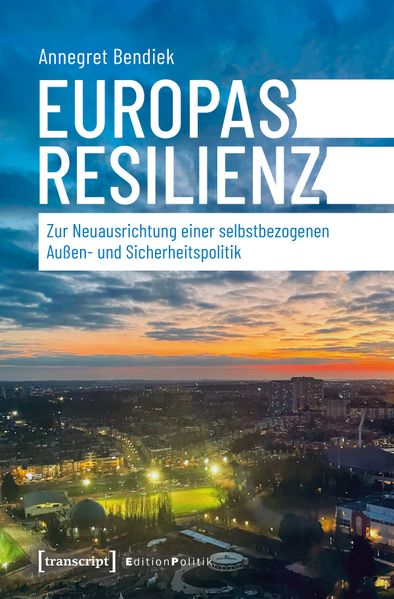 Produktbild: Europas Resilienz | Annegret Bendiek