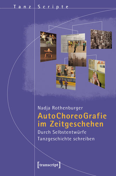 Produktbild: Autochoreografie im Zeitgeschehen | Nadja Rothenburger