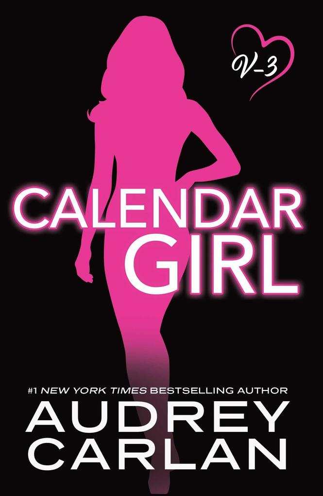 Produktbild: Calendar Girl: Volume Three | Audrey Carlan