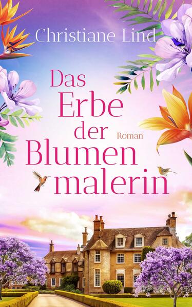 Produktbild: Das Erbe der Blumenmalerin | Christiane Lind