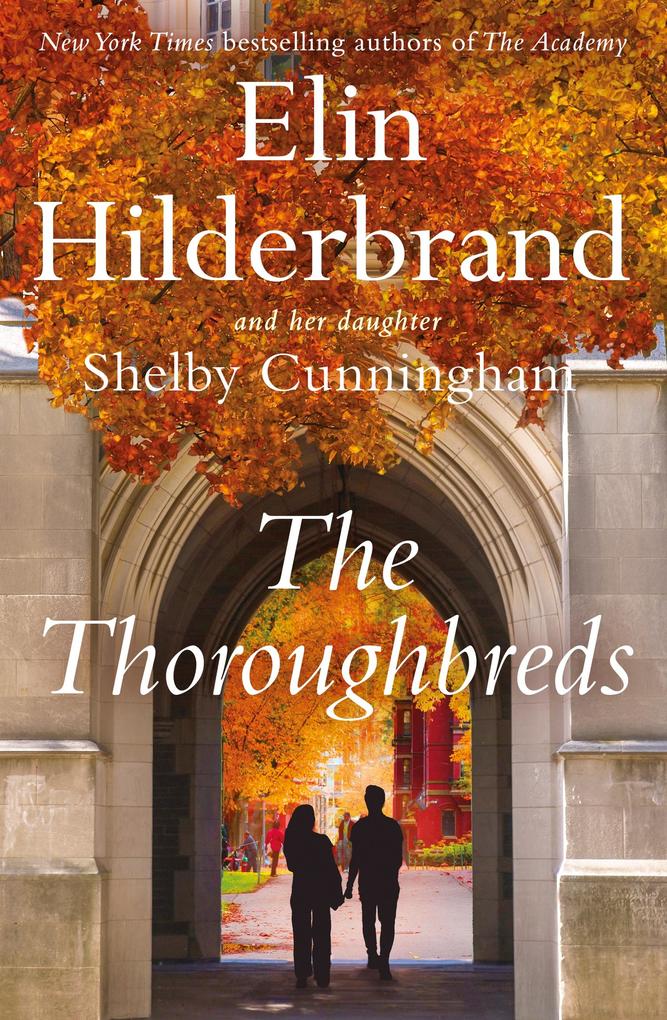 Produktbild: The Thoroughbreds | Elin Hilderbrand, Shelby Cunningham