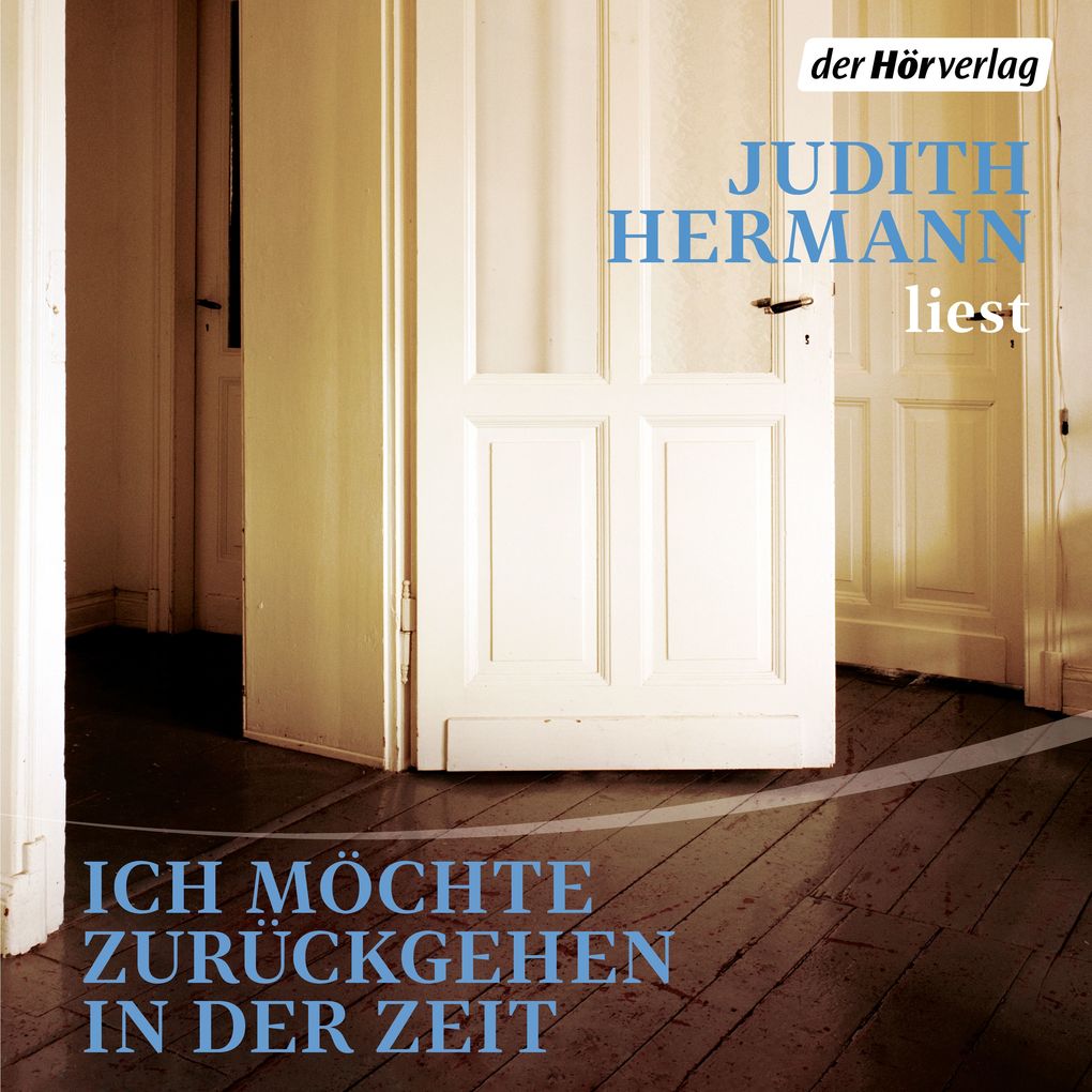 Produktbild: Ich möchte zurückgehen in der Zeit | Judith Hermann