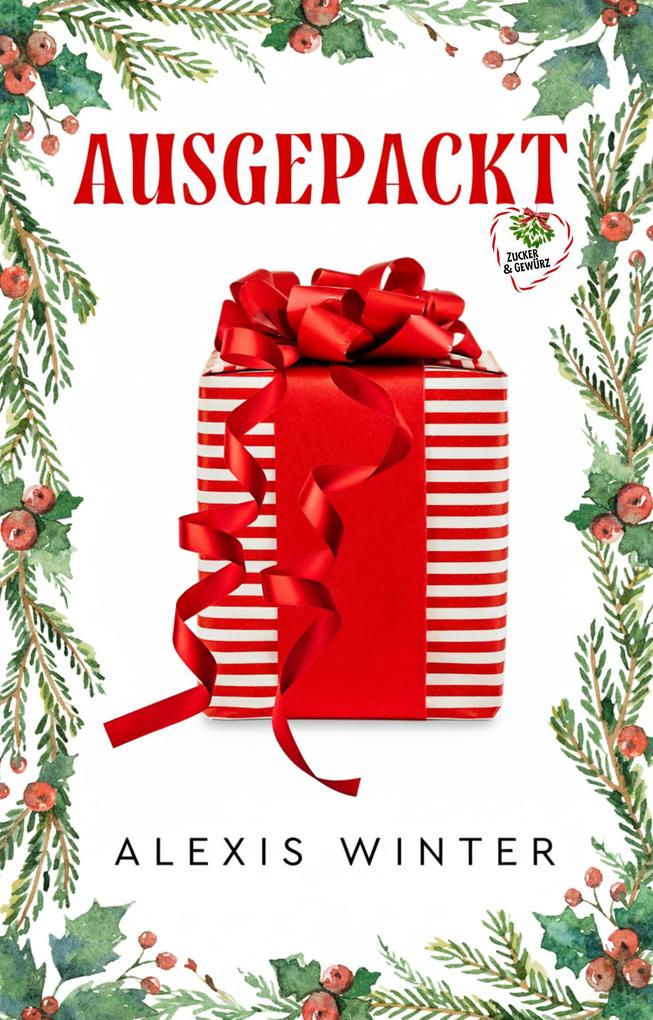 Produktbild: Ausgepackt (Zucker & Gewürz, #1) | Alexis Winter