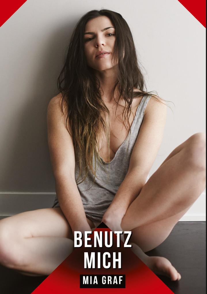 Produktbild: Benutz mich | Mia Graf